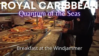 Breakfast at the Windjammer - Quantum of the Seas