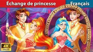 Échange de princesse 👑 Contes De Fées Français | WOA - French Fairy Tales