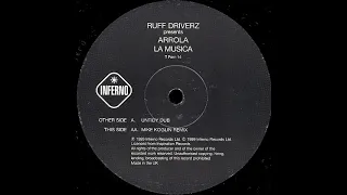 Ruff Driverz present Arrola - La Musica (Mike Koglin Remix) 1999