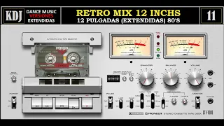 Retro 12 Inchs 12 pulgadas versiones extendidas 80s Vol 11 2021 KDJ