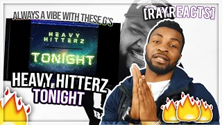 HEAVY HITTERZ - TONIGHT || 🤣 THIS HAD ME WAVING MY ARMS 🤣 - [RAYREACTS]