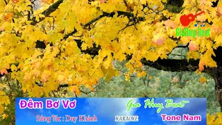 đêm bơ vơ karaoke - beat chuẩn - tone nam - nhạc sống  #karaokedembovo #giahuybeat