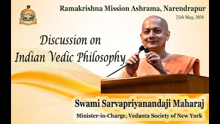 Discussion on Indian Vedic Philosophy  - Swami Sarvapriyanandaji Maharaj