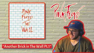 FIRST TIME HEARING "ANOTHER BRICK IN THE WALL PT 1" - PINK FLOYD (REACTION)