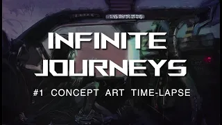 Infinite Journeys - Concept Art Time-lapse