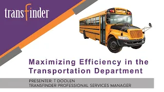 Transfinder’s Maximizing Efficiency in the Transportation Department Workshop Session