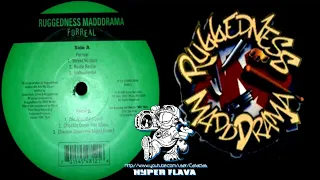 Ruggedness Madddrama - Forreal (Full VLS) (1994)