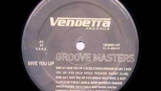 Groove Masters - Give You Up (Break Beat Rmx)