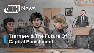 The DOJ’s Tsarnaev Stance & The Future Of Capital Punishment