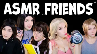 АСМР С Друзьями 👩 👱‍♀️ 👸 🤵 👨‍🎓 ASMR With Friends