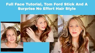 Full Face Tutorial, Tom Ford Foundation Stick, More Lip Colors, and a No Effort Hair Style