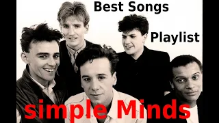 Simple Minds - Greatest Hits Best Songs Playlist