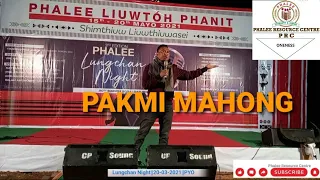 PAKMI MAHONG|| Phalee Liuwtóh 20-03-2021