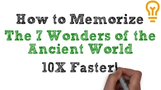 How to Memorize the Seven Wonders of the Ancient World