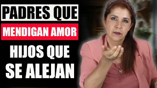 PADRES que MENDIGAN AMOR, HIJOS que SE ALEJAN, HIJOS DESAGRADECIDOS 💔 No MENDIGUES AMOR a Tus HIJOS