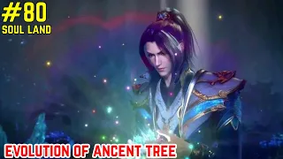 Evolution of ancient tree | Soul Land 5 Rebirth Explained in Hindi part 80