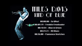Miles Davis - Kind of Blue - 1959 (Complete Album)