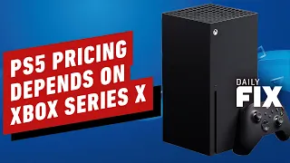 PlayStation 5 Pricing May Be Dependent On Xbox Series X - IGN Daily Fix