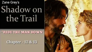 RIDE THE MAN DOWN - 8 | Western fiction by Zane Grey
