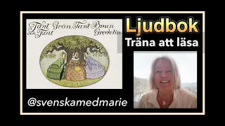 Ljudbok Träna att läsa Tant Brun, Grön och Gredelin - Lär dig svenska @svenskamedmarie