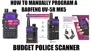 FASTEST WAY TO MANUALLY SET A BAOFENG UV-5R MK5 TO BECOME A POLICE SCANNER