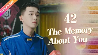 【ENG SUB】The Memory About You EP42︱Yang Xuwen, Xu Lingyue, Fu Xinbo