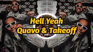 Quavo & Takeoff - Hell Yeah (Lyrics)