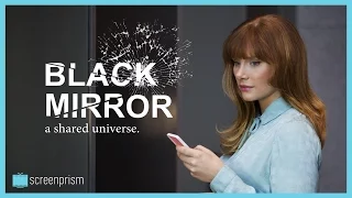 Black Mirror Explained: A Shared Universe