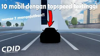 11 Mobil Dengan Topspeed Tertinggi di CDID Revamp | Roblox Indonesia