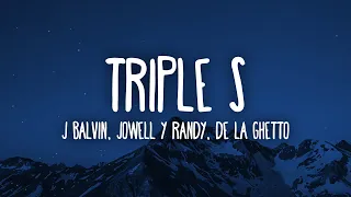 J Balvin, De La Ghetto, Jowell & Randy - Triple S (Letra/Lyrics)