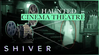 Suspicious Activity in Liverpool's Ghostly Cinema | Most Haunted | Shiver