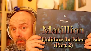 Listening to Marillion: Holidays In Eden, Part 2