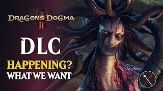 Is Dragon’s Dogma 2 DLC HAPPENING? Why it MUST & What it NEEDS