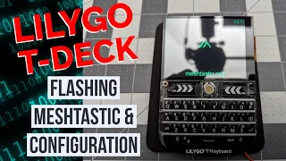 Flashing Meshtastic to the Lilygo T-Deck