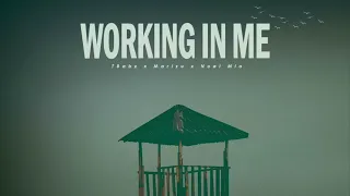 TBabz X Marizu X Noël Mio—Working In Me