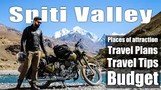Spiti valley travel guide | Places to visit | Travel tips | Budget