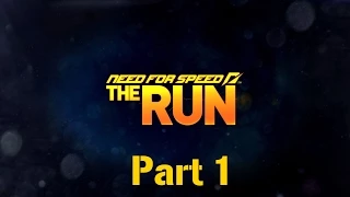 Need for Speed The Run: Walkthrough Part 1