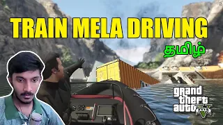 Train mela driving | Tamil Gamer | GTA 5 Tamil | Sharp gaming 2