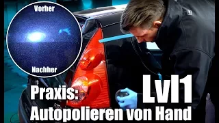 Auto polieren von Hand | Praxis Autopolieren | Lvl 1 - für Anfänger