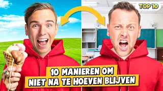 10 MANIEREN OM NIET NA TE HOEVEN BLIJVEN!