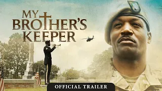 My Brother's Keeper - Official Trailer