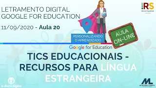 Letramento Digital - Aula 20 (TICs Educacionais - Língua Estrangeira)