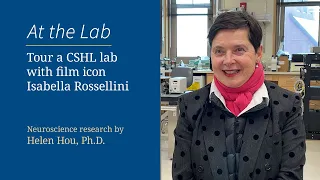 Tour a CSHL lab with film icon Isabella Rossellini