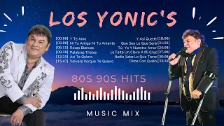 LOS YONIC'S (2024) ~ 11 Grandes Éxitos ~ MIX Greatest Hits ~ 1980s Music