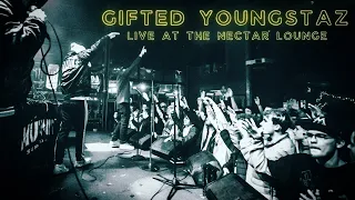 Gifted Youngstaz - STOP LOOKN (Live at the Nectar Lounge)