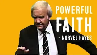 How to have Powerful Faith | Today | Norvel Hayes