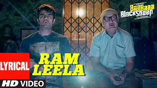 Ram Leela Lyrical | Baa Baaa Black Sheep | Anupam Kher, Maniesh Paul | Manjari Fadnnis | Kumar Sapan