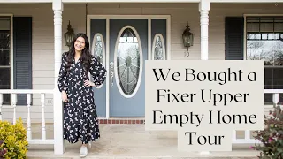 WE BOUGHT A FIXER UPPER HOME TOUR