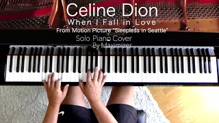 Celine Dion - When I Fall in Love  (Solo Piano Cover) - Maximizer