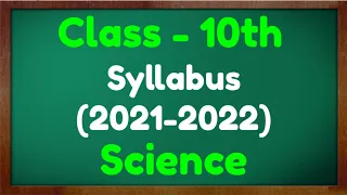 CBSE Term Wise Syllabus for Term 1 and Term 2 | Class 10 Science Syllabus 2021-22 | Green board